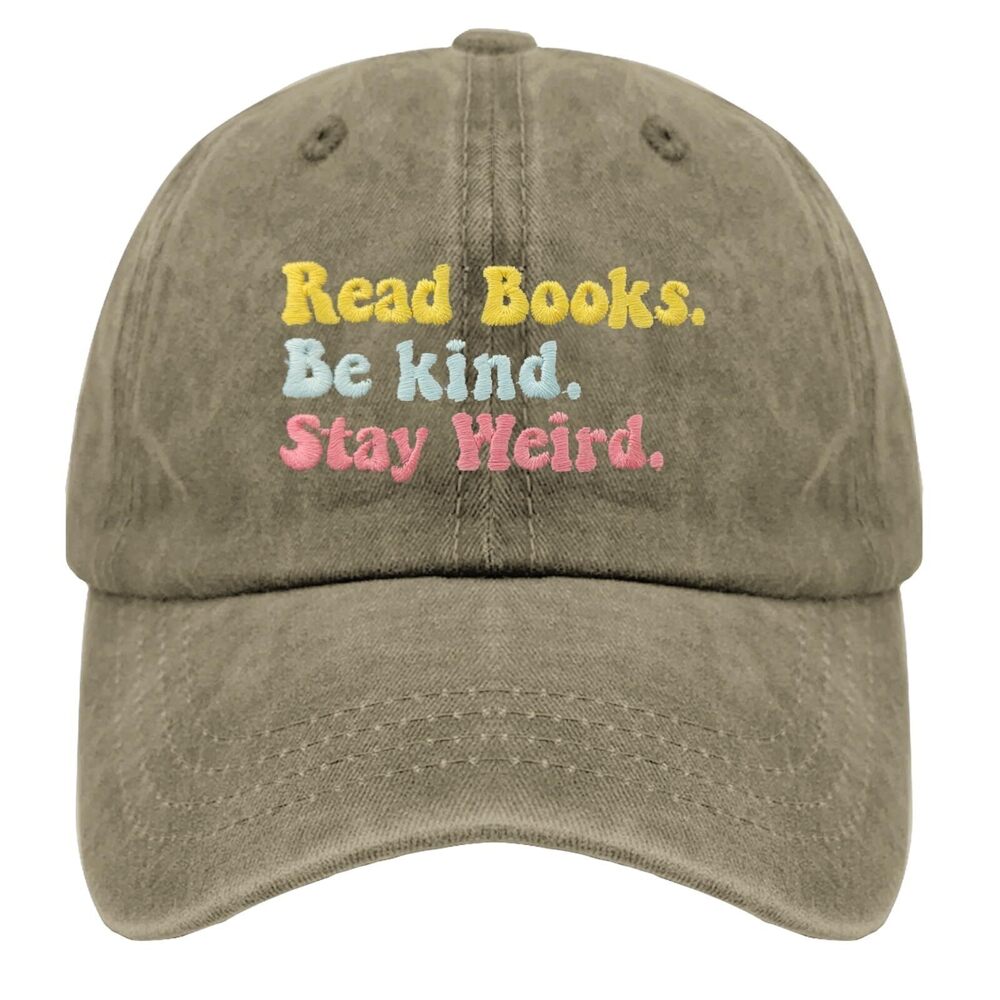 7731 Humor Hat Read Books Be Kind Stay Weird Cowboy Hat Retro Hiking Cap